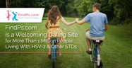 FindPs.com is a Welcoming Dating Site for More Than 1 Million People Living With HSV-2 &amp; Other STDs