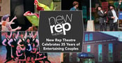 The New Repertory Theatre Celebrates Its 35th Anniversary &amp; Continues Offering Live Stage Productions to Entertain Couples