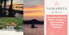 Editor’s Choice Award: Samahita Retreat Offers Couples a Rejuvenating Getaway in Thailand