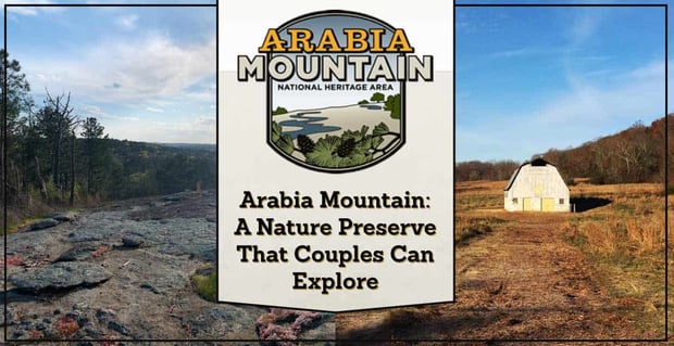 Arabia Mountain A Nature Preserve Couples Can Explore