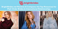 BrightBrides.net Reviews &amp; Compares the Top Resources for Mail-Order Brides &amp; International Relationships