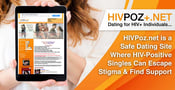 HIVPoz.net is a Safe Dating Site Where HIV-Positive Singles Can Escape Stigma &amp; Find Support