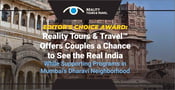 Editor&#8217;s Choice Award: Reality Tours &#038; Travel™ Offers Couples a Chance to See the Real India While Supporting Programs in Mumbai’s Dharavi Neighborhood