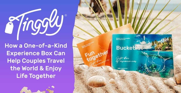 Tinggly Experience Boxes Help Couples Travel The World