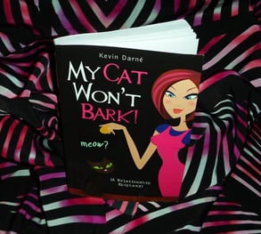 Photo of My Cat Won't Bark! (A Relationship Epiphany) book Photo of My Cat Won't Bark! (A Relationship Epiphany) book