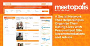 Meetopolis: A Social Network That Helps Singles Organize Their Dating Lives with Personalized Site Recommendations and Advice