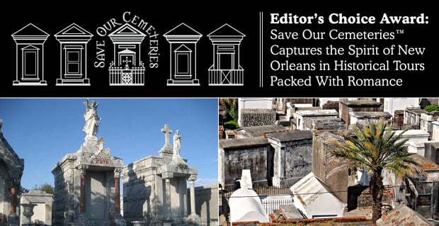 Save Our Cemeteries Captures The Romantic Spirit Of New Orleans