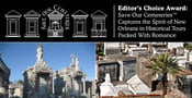 Editor’s Choice Award: Save Our Cemeteries™ Captures the Spirit of New Orleans in Historical Tours Packed With Romance
