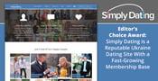 Editor’s Choice Award: Simply Dating is a Reputable Ukraine Dating Site With a Fast-Growing Membership Base