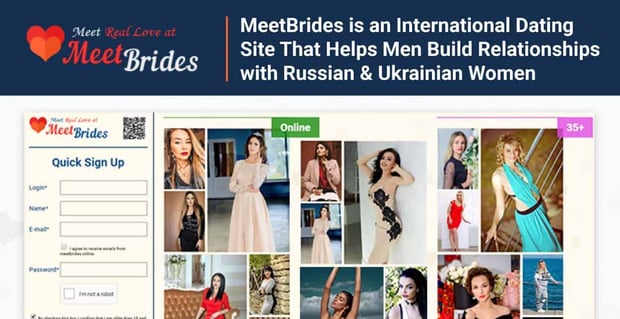 Meetbrides Helps Men Build Relationships Abroad
