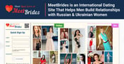 MeetBrides is an International Dating Service That Helps Men Build Relationships with Russian &amp; Ukrainian Women