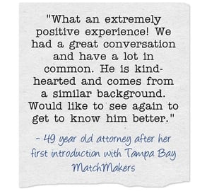 Tampa Bay MatchMakers testimonial Tampa Bay MatchMakers testimonial