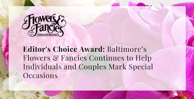 Flowers And Fancies Helps Couples Mark Special Occasions