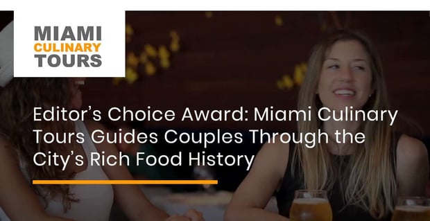 Miami Culinary Tours Guides Couples Through The Tasty City