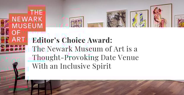 Newark Museum Of Art A Thought Provoking Date Venue