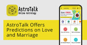 AstroTalk Offers Predictions and Guidance on Love and Marriage From More Than 500 Professional Astrologers