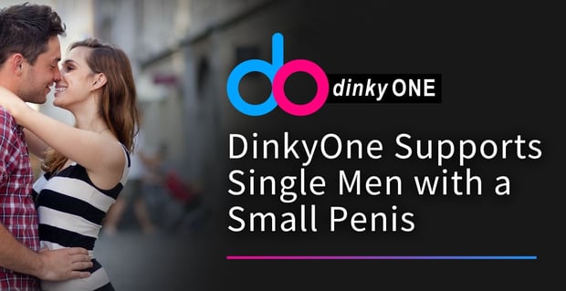 The Dinkyone Dating Site Supports Men Who Have A Small Penis