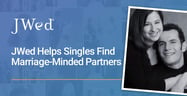 JWed Helps Jewish Singles Around the World Find Marriage-Minded Partners