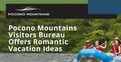 The Pocono Mountains Visitors Bureau Offers Romantic Vacation Ideas So Couples Can Spice Up Their Relationships