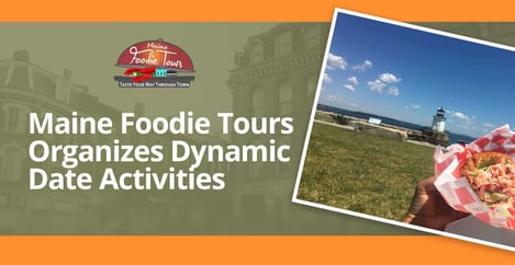 Maine Foodie Tours Organizes Dynamic Date Activities