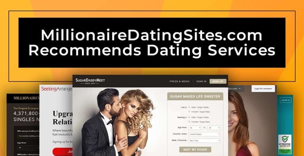 Millionaire Dating Sites Recommends High Caliber Dating Services