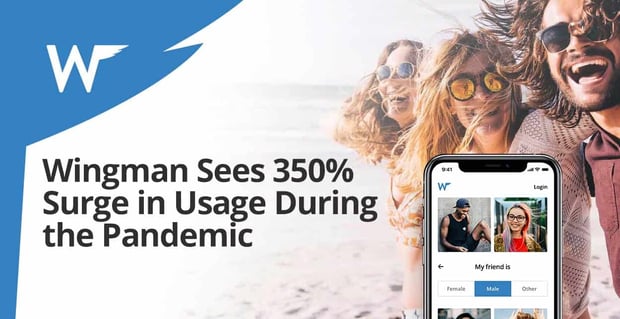 Wingman Dating App Sees Surge During Pandemic