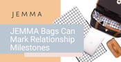 JEMMA Offers Stylish and Professional Bags to Mark Relationship Milestones