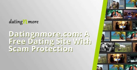 Datingnmore A Free Site With Scam Protection