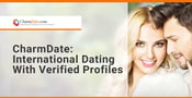 CharmDate is an International Dating Service With Verified Profiles &amp; Matches
