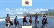Ricochet Ridge Ranch Offers Romantic Horseback Riding Dates