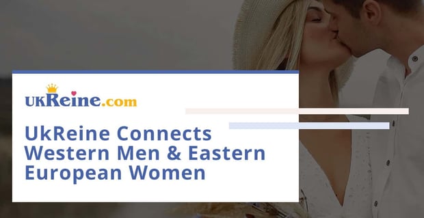 Ukreine Connects Western Men And Eastern European Women
