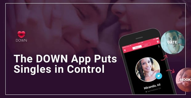Down Dating App Puts Singles In Control
