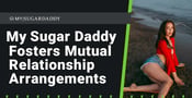 My Sugar Daddy™ Fosters Mutual Relationship Arrangements