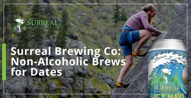 Surreal Brewing Company Offers Non Alcoholic Brews For Dates