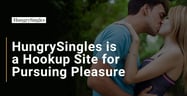 HungrySingles is a Hookup Site Where Singles &amp; Couples Can Pursue Secret Pleasures