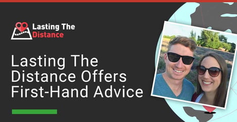 Lasting The Distance Offers Advice For Long Distance Relationships