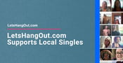 LetsHangOut Supports Free Communication &#038; Matchmaking for Local Singles