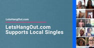 LetsHangOut Supports Free Communication &amp; Matchmaking for Local Singles