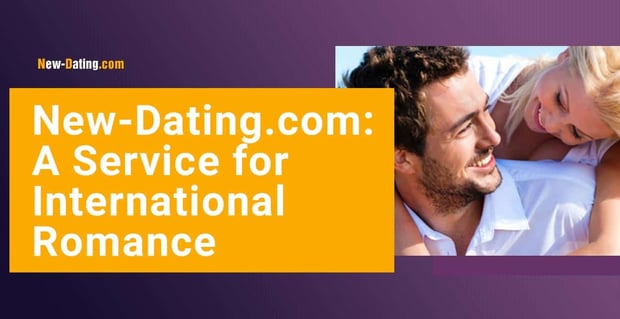 New Dating Provides Service For International Romance