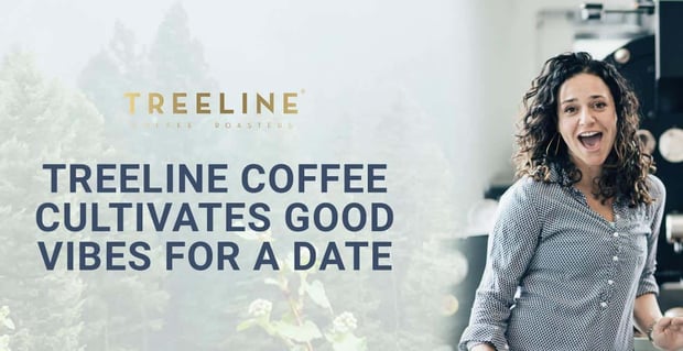 Treeline Coffee Culitvates Good Date Vibes