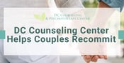 DC Counseling Center Helps Couples Recommit to Their Relationships