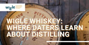 Wigle Whiskey Invites Couples to Spend Their Dates Celebrating the History of Distilling