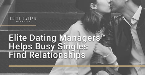Elite Dating Managers Helps Singles Manage Online Profiles
