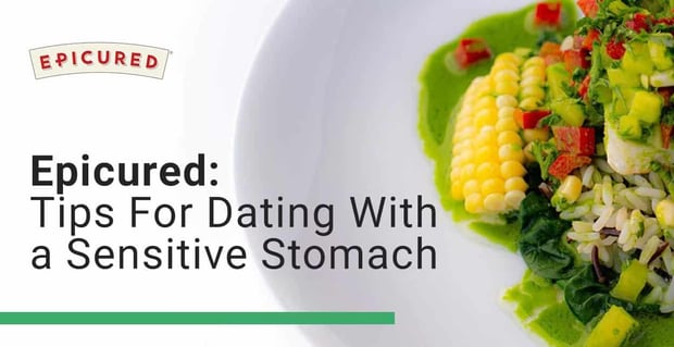 Epicured Offers Tips For Dating With A Sensitive Stomach
