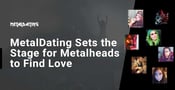 ​​MetalDating Sets the Stage for Metalheads to Connect, Talk Music, and Find Love