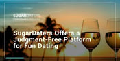 SugarDaters Offers a Judgment-Free Platform for Fun Dating