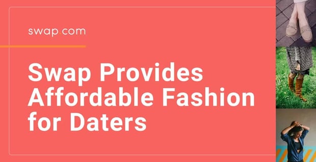 Swap Provides Affordable Fashion For Daters