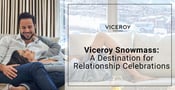 Editor’s Choice Award: Viceroy Snowmass is a Peak Destination for Relationship Celebrations