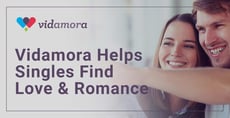 Vidamora: A Free Dating Platform That Helps Singles Find Love and Romance