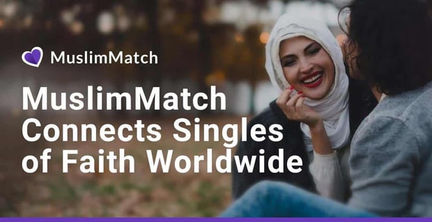 Muslimmatch Connects Singles Of Faith Worldwide